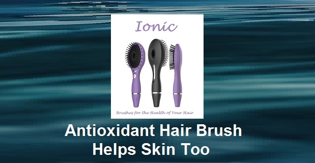 Healthy Ionizing Antioxidant Hair Brush Helps Skin Too