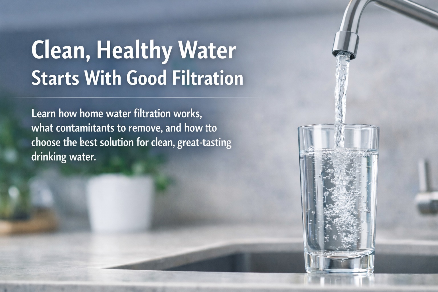 clean healthy filtered water